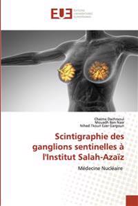 Scintigraphie des ganglions sentinelles à l'Institut Salah-Azaïz