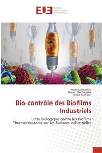Bio contrôle des Biofilms Industriels