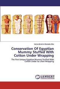 Conservation Of Egyptian Mummy Stuffed With Cotton Under Wrapping