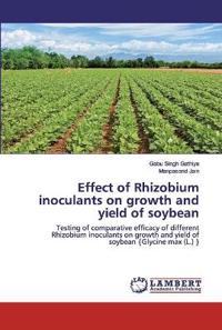 Effect of Rhizobium inoculants on growth and yield of soybean