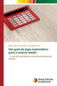 Um guia de jogo matemático para o ensino médio