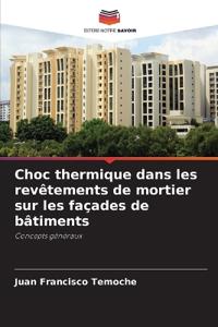 Choc thermique dans les revêtements de mortier sur les façades de bâtiments