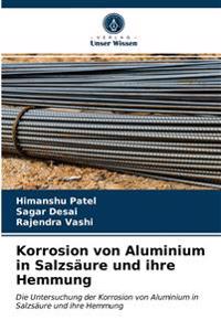 Korrosion von Aluminium in Salzsäure und ihre Hemmung