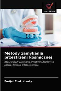 Metody zamykania przestrzeni kosmicznej