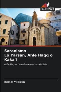 Saranismo Lo Yarsan, Ahle Haqq o Kaka'i
