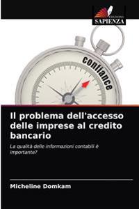 Il problema dell'accesso delle imprese al credito bancario