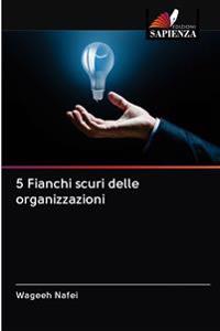 5 Fianchi scuri delle organizzazioni