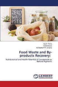 Food Waste and By-products Recovery