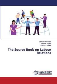 The Source Book on Labour Relations