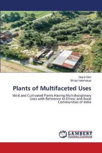 Plants of Multifaceted Uses