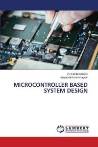 Microcontroller Based System Design