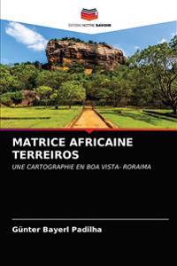 Matrice Africaine Terreiros