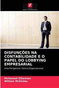 Disfunções Na Contabilidade E O Papel Do Lobbying Empresarial