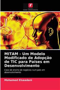 MITAM - Um Modelo Modificado de Adopção de TIC para Países em Desenvolvimento
