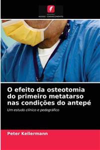 O efeito da osteotomia do primeiro metatarso nas condições do antepé