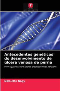 Antecedentes genéticos do desenvolvimento de úlcera venosa de perna