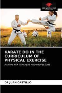 Karate Do in the Curriculum of Physical Exercise - Juan Castillo ...