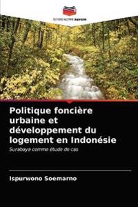 Politique foncière urbaine et développement du logement en Indonésie