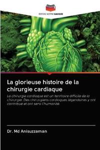 La glorieuse histoire de la chirurgie cardiaque