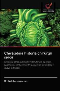 Chwalebna historia chirurgii serca