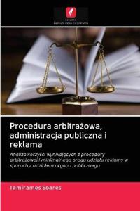 Procedura arbitrazowa, administracja publiczna i reklama