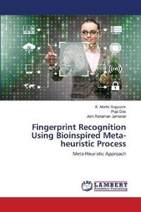 Fingerprint Recognition Using Bioinspired Meta-heuristic Process