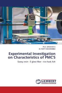 Experimental Investigation on Characteristics of PMC'S