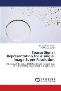 Sparse Signal Representation for a single-image Super Resolution
