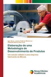 Elaboração de uma Metodologia de Desenvolvimento de Produtos