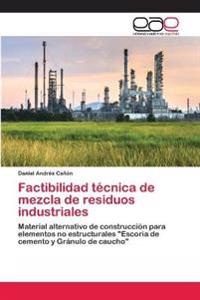 Factibilidad técnica de mezcla de residuos industriales