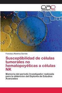 Susceptibilidad de células tumorales no hematopoyéticas a células NK