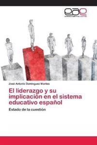 El liderazgo y su implicación en el sistema educativo español