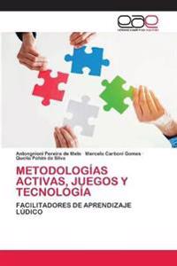 Metodologías Activas, Juegos Y Tecnología