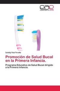 Promoción de Salud Bucal en la Primera Infancia.