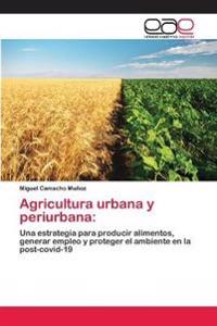 Agricultura urbana y periurbana