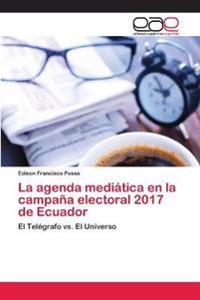 La agenda mediática en la campaña electoral 2017 de Ecuador