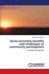 Socio-economic benefits and challenges of community participation