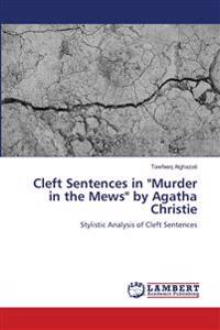 Cleft Sentences in "Murder in the Mews" by Agatha Christie