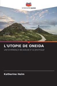 L'Utopie de Oneida