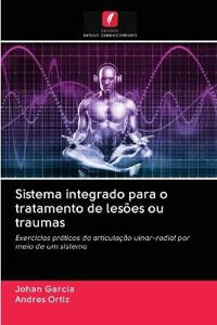Sistema integrado para o tratamento de lesões ou traumas