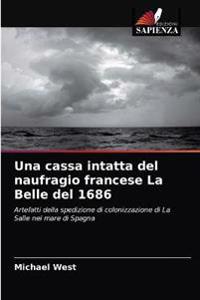 Una cassa intatta del naufragio francese La Belle del 1686