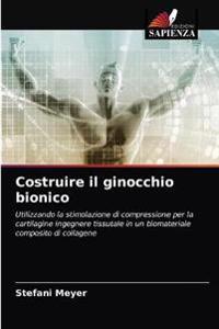 Costruire il ginocchio bionico