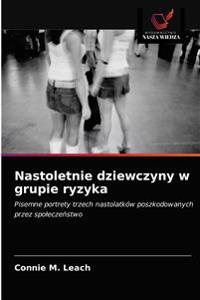 Nastoletnie dziewczyny w grupie ryzyka