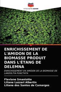 Enrichissement de l'Amidon de la Biomasse Produit Dans l'Étang de Delemna