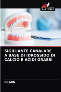 Sigillante Canalare a Base Di Idrossido Di Calcio E Acidi Grassi