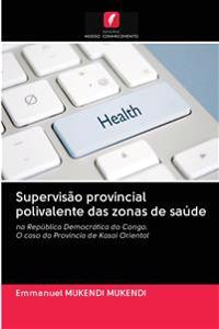 Supervisão provincial polivalente das zonas de saúde