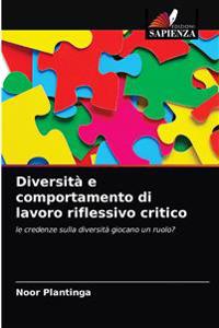 Diversità e comportamento di lavoro riflessivo critico