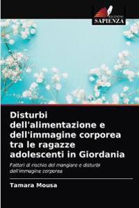 Disturbi dell'alimentazione e dell'immagine corporea tra le ragazze adolescenti in Giordania