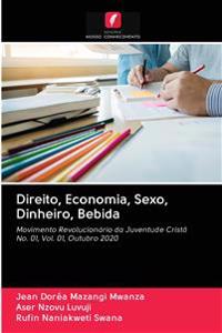 Direito, Economia, Sexo, Dinheiro, Bebida