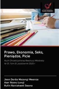 Prawo, Ekonomia, Seks, Pieniądze, Picie